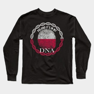 Poland Its In My DNA - Gift for PolIsh From Poland Long Sleeve T-Shirt